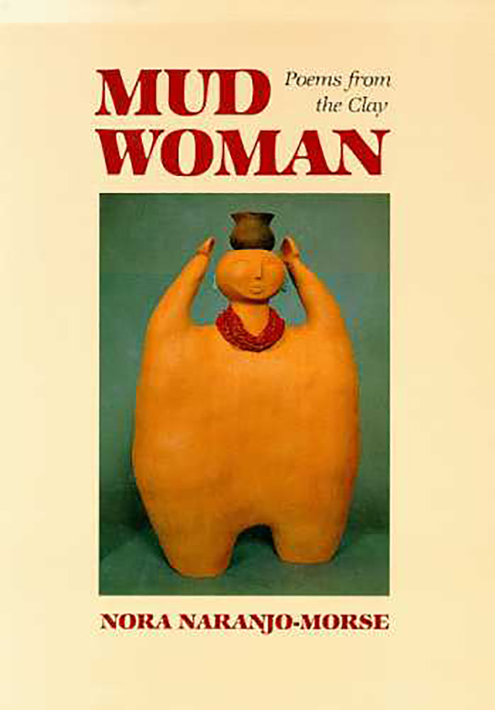 Mud Woman: Poems from the Clay (Sun Tracks)